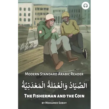 The Fisherman and the Coin: Modern Standard Arabic Reader