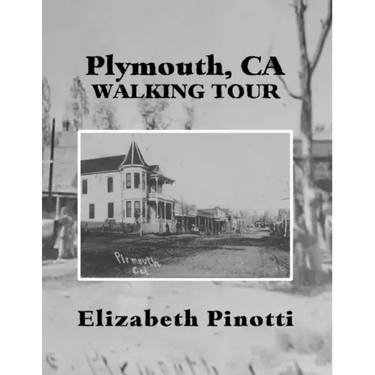 Plymouth, CA Walking Tour