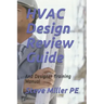 HVAC Design Review Guide: And Designer Training Manual