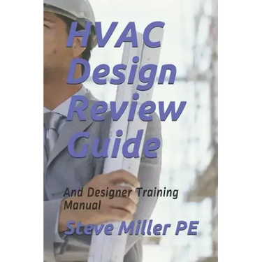 HVAC Design Review Guide: And Designer Training Manual