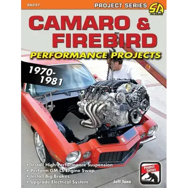 Camaro & Firebird Performance Projects: 1970-1981