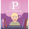 P is for Psychology