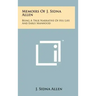 Memoirs Of J. Sidna Allen: Being A True Narrative Of His Life And Early Manhood
