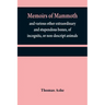 Memoirs of mammoth, and various other extraordinary and stupendous bones, of incognita, or non-descript animals: found in the vicinity of the Ohio, Wa