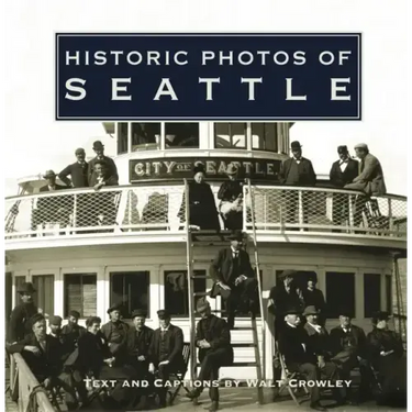 Historic Photos of Seattle