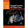 Language Learning with Digital Video