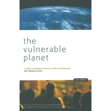 The Vulnerable Planet: A Short Economic History of the Environment