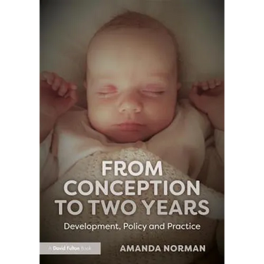 From Conception to Two Years: Development, Policy and Practice