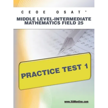 Ceoe Osat Middle Level-Intermediate Mathematics Field 25 Practice Test 1