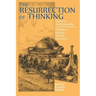 The Resurrection of Thinking: Steiner's Anthroposophy & the Postmodernism of Badiou, Deleuze, Derrida & Levinas