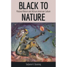 Black to Nature: Pastoral Return and African American Culture
