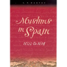 Muslims in Spain, 1500 to 1614