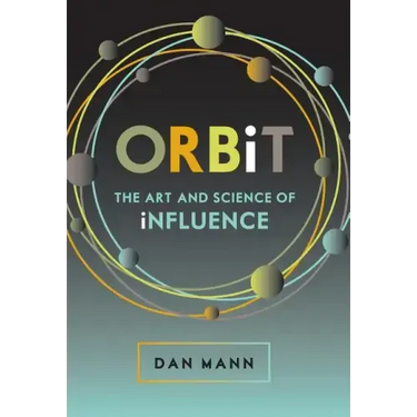 ORBiT: The Art and Science of Influence