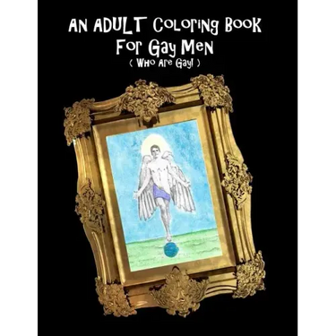 An Adult Coloring Book For Gay Men (Who Are Gay!)