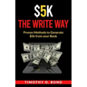 $5k The Write Way