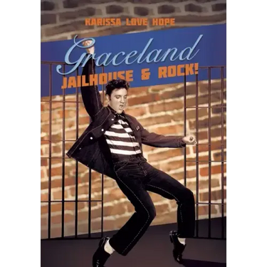 Graceland Jailhouse & Rock!