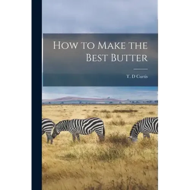 How to Make the Best Butter
