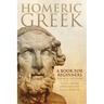 Homeric Greek: A Book for Beginners