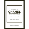 Little Book of Chanel by Lagerfeld: The Story of the Iconic Fashion Designer