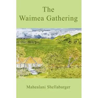 The Waimea Gathering