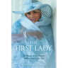 The First Lady: The Process to My Purpose Believe, Don't Give Up!
