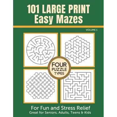101 Large Print Easy Mazes for Fun and Stress Relief - Volume 1: Great for Seniors, Adults, Teens & Kids