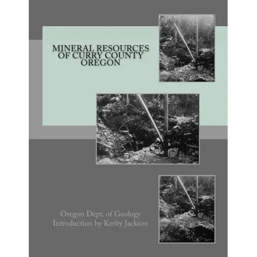 Mineral Resources of Curry County Oregon