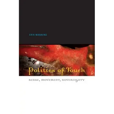 Politics of Touch: Sense, Movement, Sovereignty