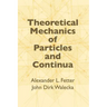 Theoretical Mechanics of Particles and Continua