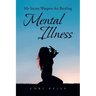 My Secret Weapon for Battling Mental Illness