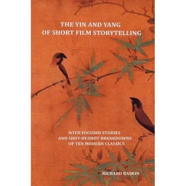 The Yin and Yang of Short Film Storytelling