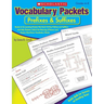 Vocabulary Packets: Prefixes & Suffixes: Ready-To-Go Learning Packets That Teach 50 Key Prefixes and Suffixes and Help Students Unlock the Meaning of