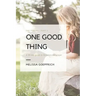 One Good Thing: The Psalms - Part 2: A 30-Day Guide to Scripture Led Prayer