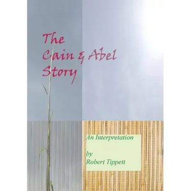 The Cain and Abel Story: An Interpretation