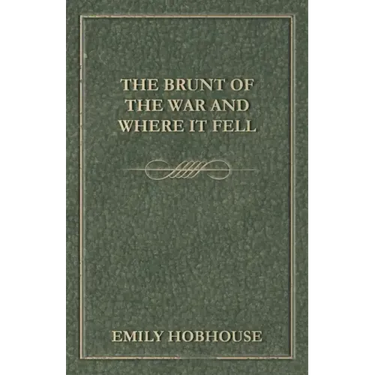 The Brunt of the War and Where It Fell