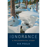 Ignorance: A Philosophical Study