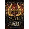 Of Gold and Greed