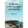A Narrative of the Expedition to Botany Bay