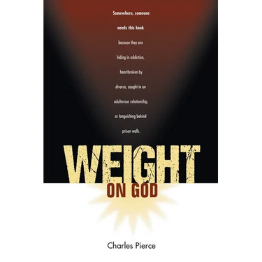 Weight On God