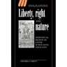 Liberty, Right and Nature: Individual Rights in Later Scholastic Thought