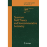 Quantum Field Theory and Noncommutative Geometry