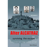 After ALCATRAZ: surviving the escape