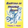 Bartina in Trouble Again