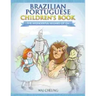 Brazilian Portuguese Children's Book: The Wonderful Wizard Of Oz