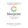 Blueprint: How DNA Makes Us Who We Are