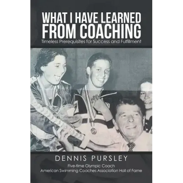 What I Have Learned from Coaching: Timeless Prerequisites for Success and Fulfillment