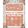 World of Flowers Coloring Book: Large Print Coloring Book Easy Flower Patterns
