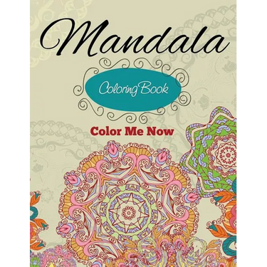Mandala Coloring Book (Color Me Now)