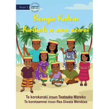 Cultural Day at School - Bongin Katein Kiribati n ara reirei (Te Kiribati)