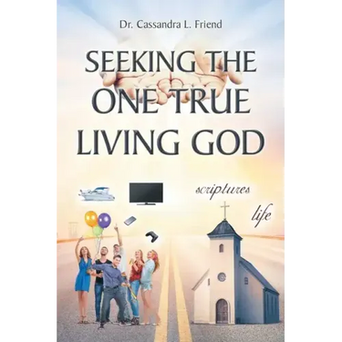 Seeking The One True Living God